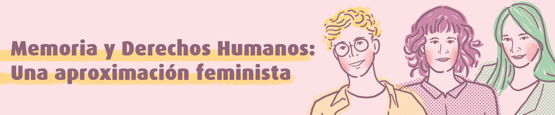 Memoria y Derechos Humanos: una aproximación feminista