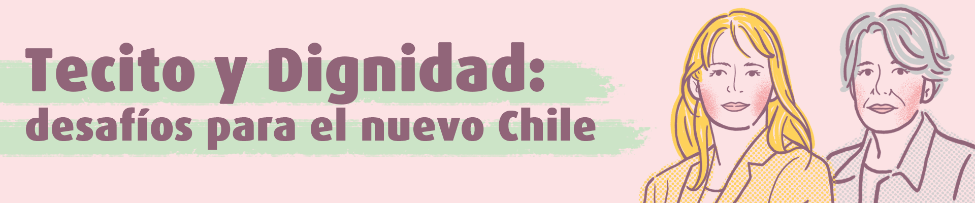 Tecito y Dignidad: Desafíos para el nuevo Chile