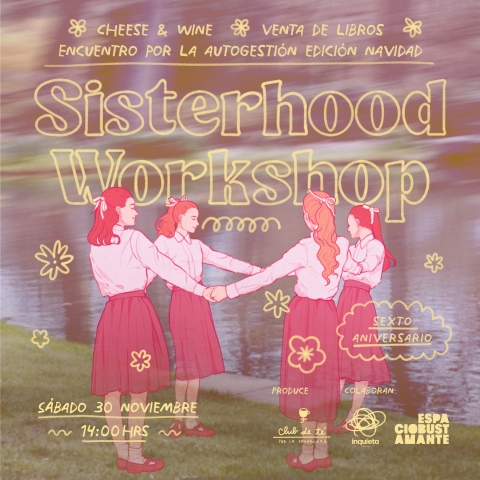 Sisterhood Workshop: 6° Aniversario